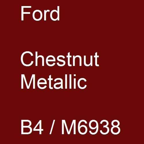 Ford, Chestnut Metallic, B4 / M6938.
